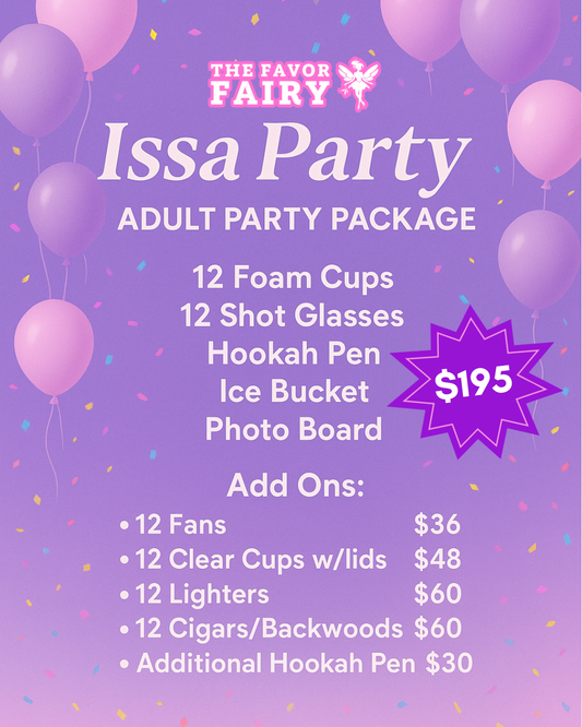 "Issa Party" Adult Party Package